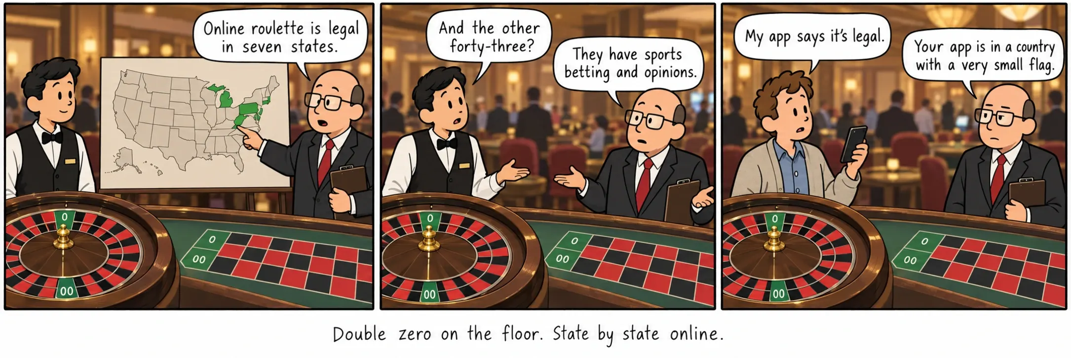 Doppio zero in sala. Online, Stato per Stato.